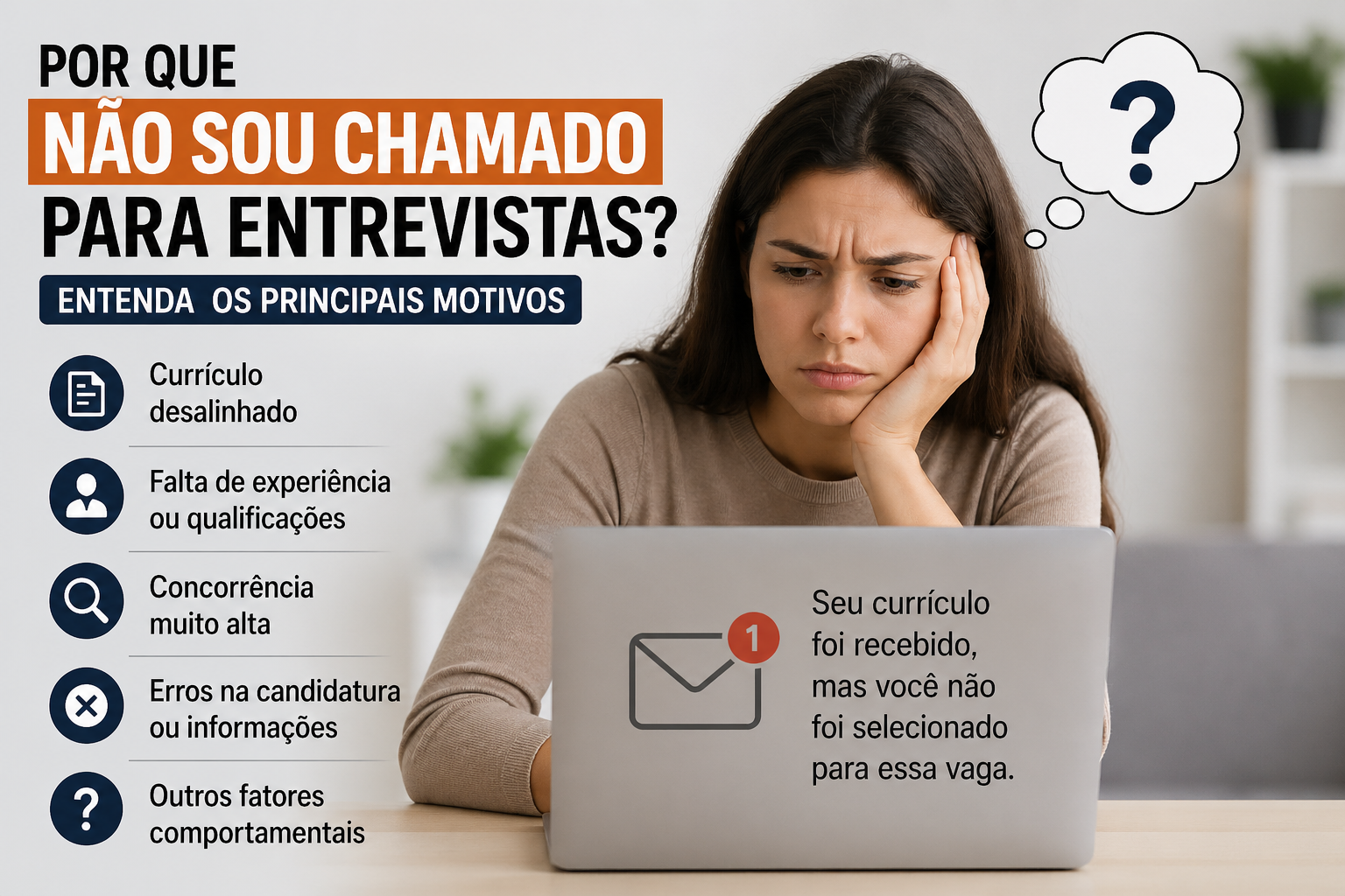Por que não sou chamado para entrevistas? Entenda os principais motivos e como mudar isso